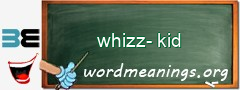 WordMeaning blackboard for whizz-kid